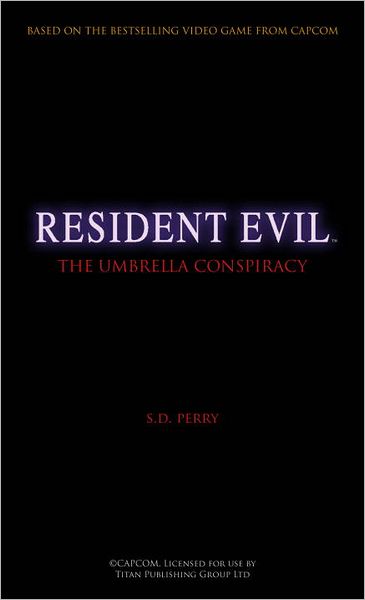 Resident Evil: The Umbrella Conspiracy (Resident Evil Series #1)