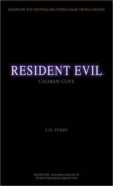 Resident Evil: Caliban Cove (Resident Evil Series #2)