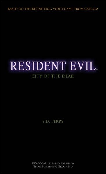 Resident Evil: City of the Dead (Resident Evil Series #3)