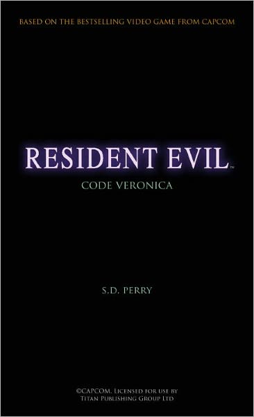 Resident Evil: Code: Veronica (Resident Evil Series #6)