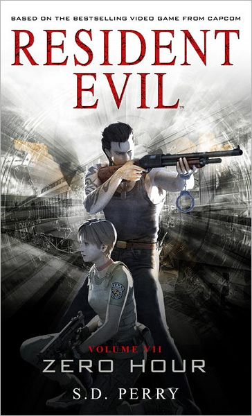 Resident Evil: Zero Hour (Resident Evil Series #7)