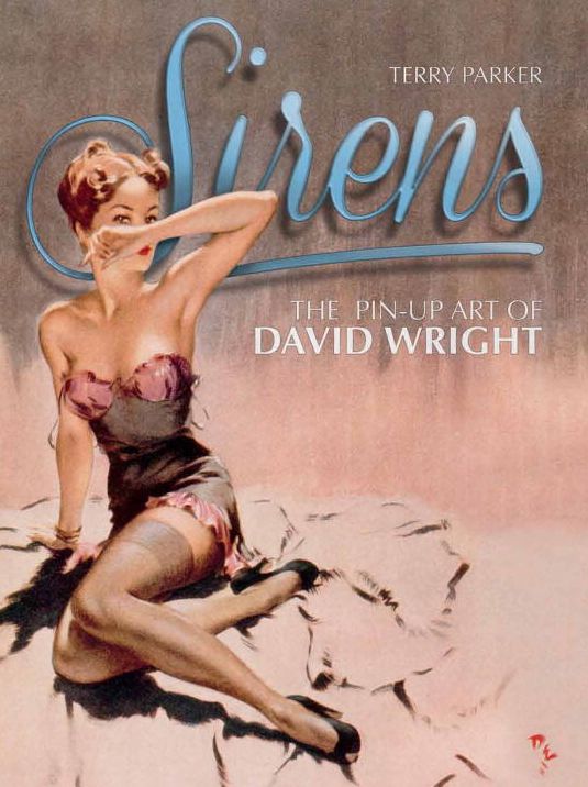 Sirens: The Pin-Up Art of David Wright
