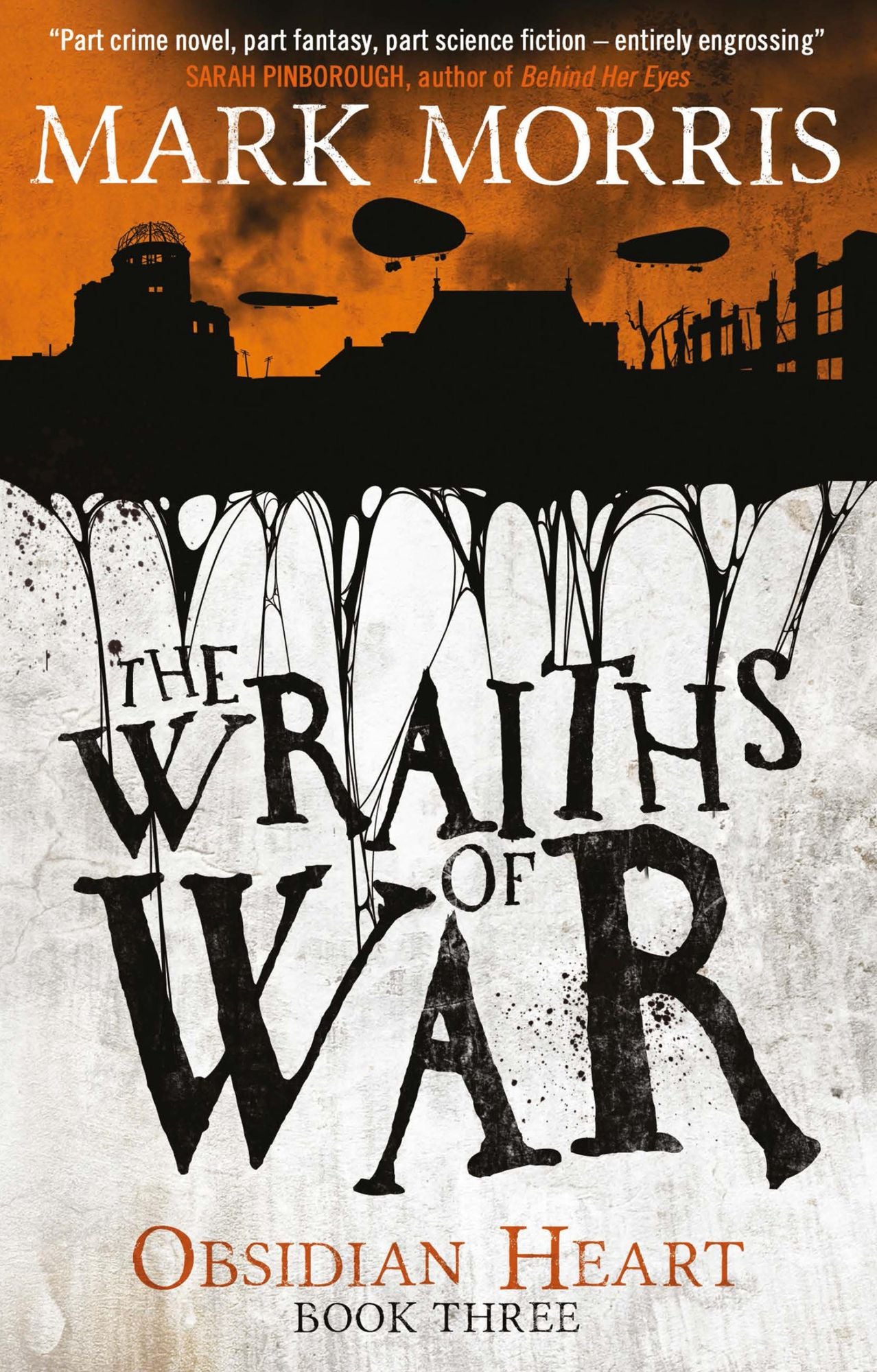 The Wraiths of War: Obsidian Heart book 3