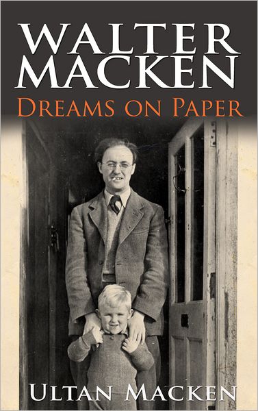 Walter Macken: Dreams on Paper: A Family Memoir