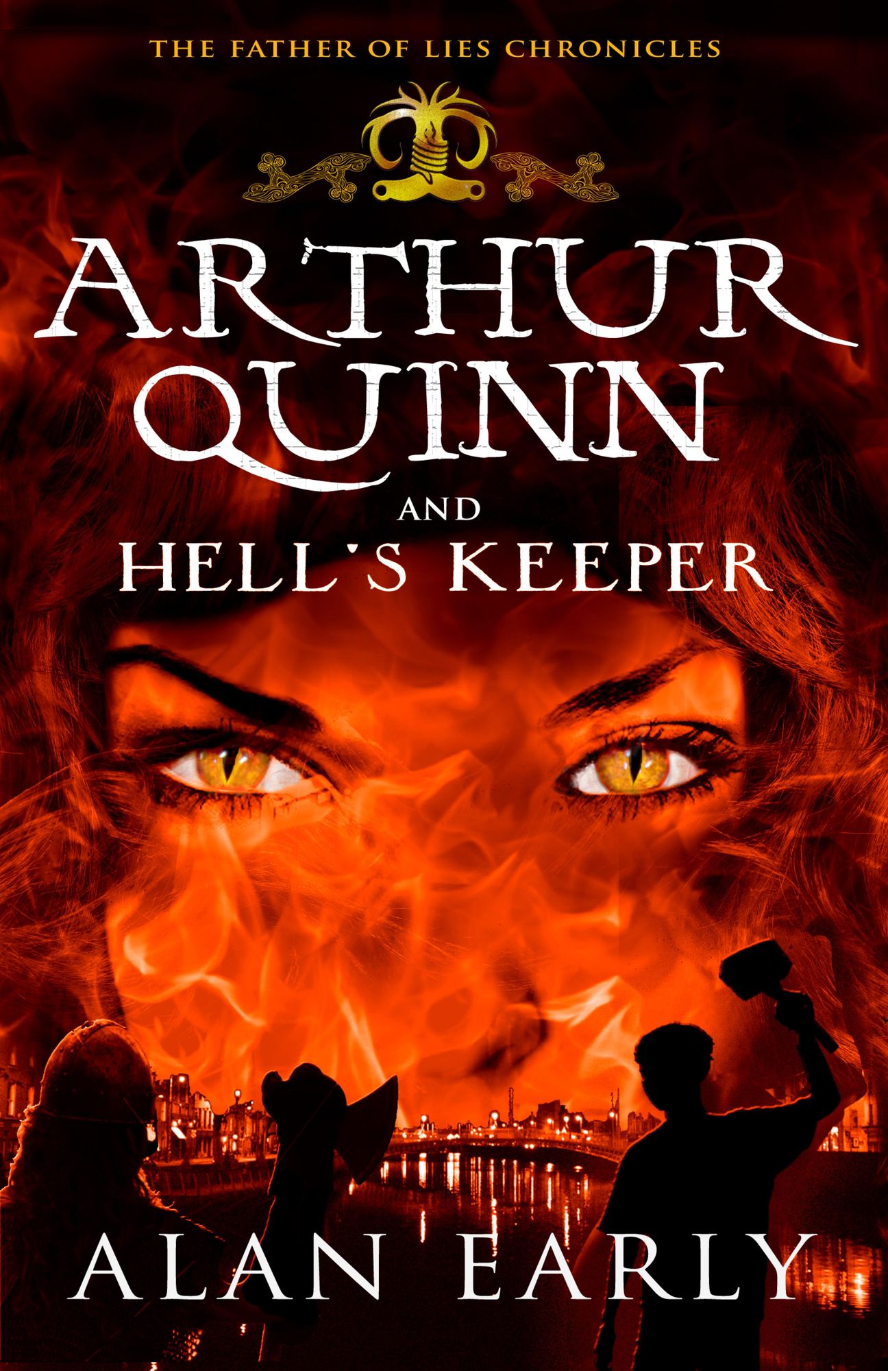 Arthur Quinn and Hell's Keeper (The Father of Lies Chronicles)
