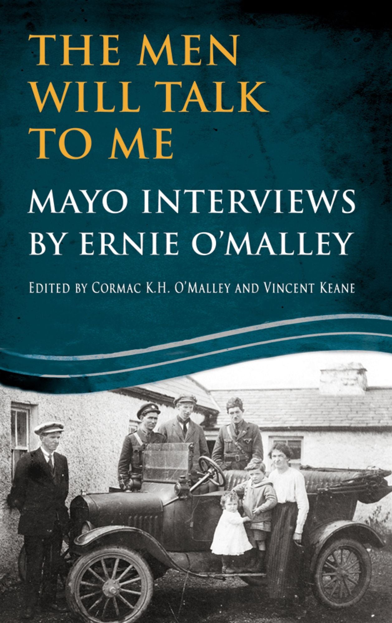 The Men Will Talk to Me (Ernie O'Malley series Mayo)