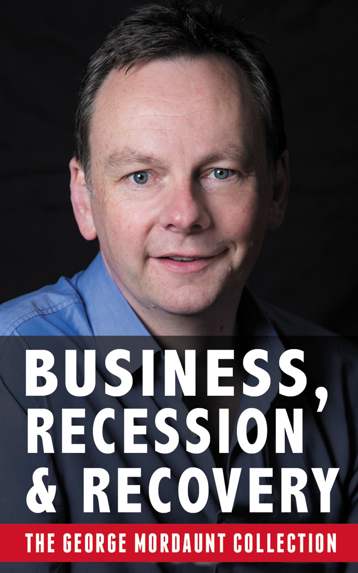 Business, Recession and Recovery
