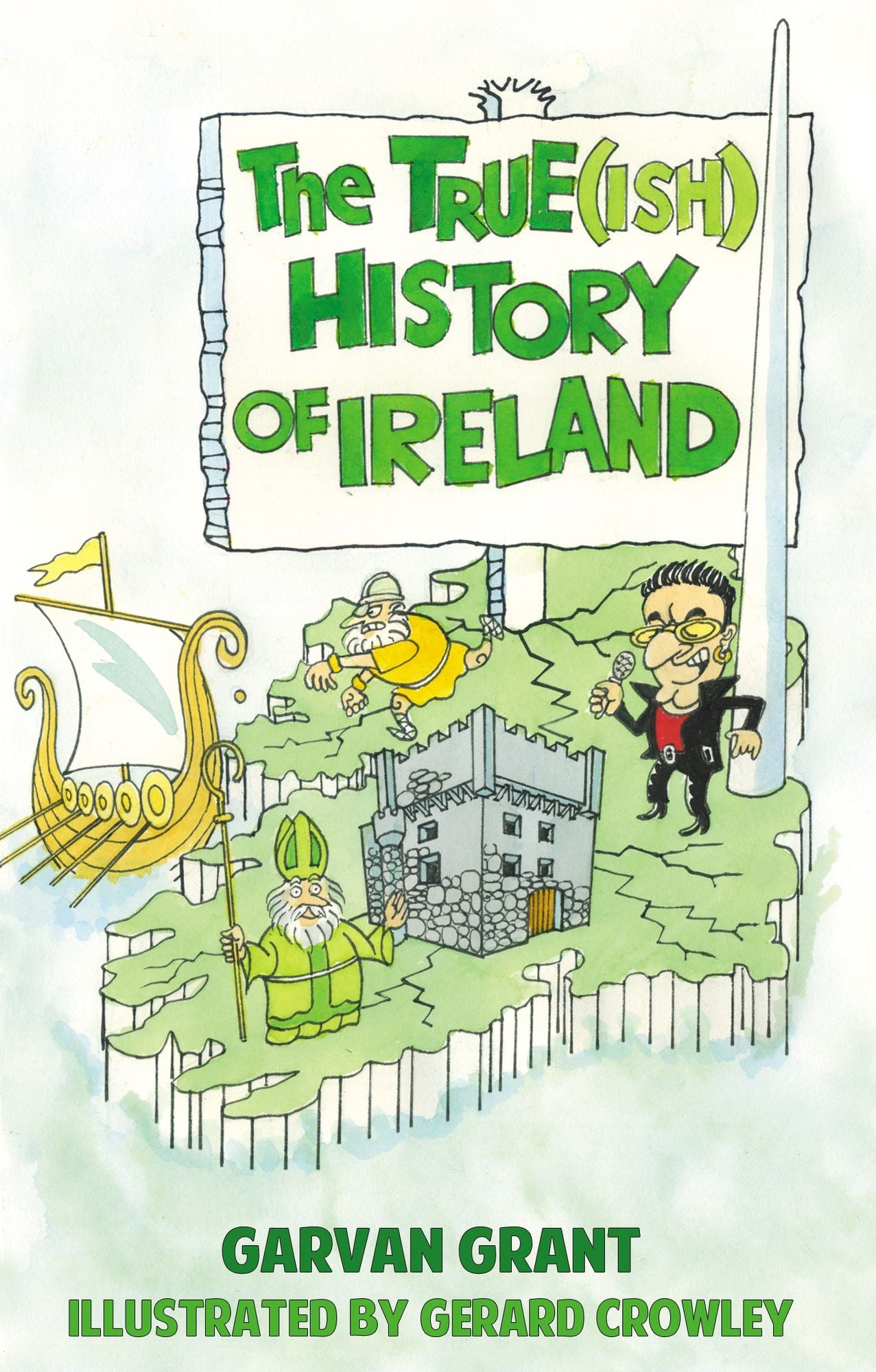 The Trueish History of Ireland