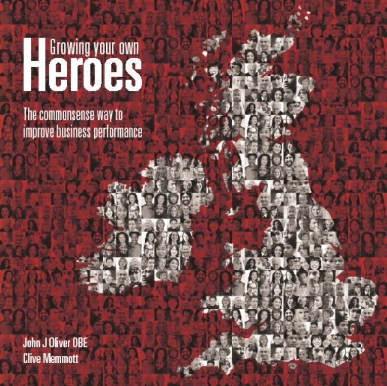 Growing Your Own Heroes: The Commonsense Way to Improve Business Performance