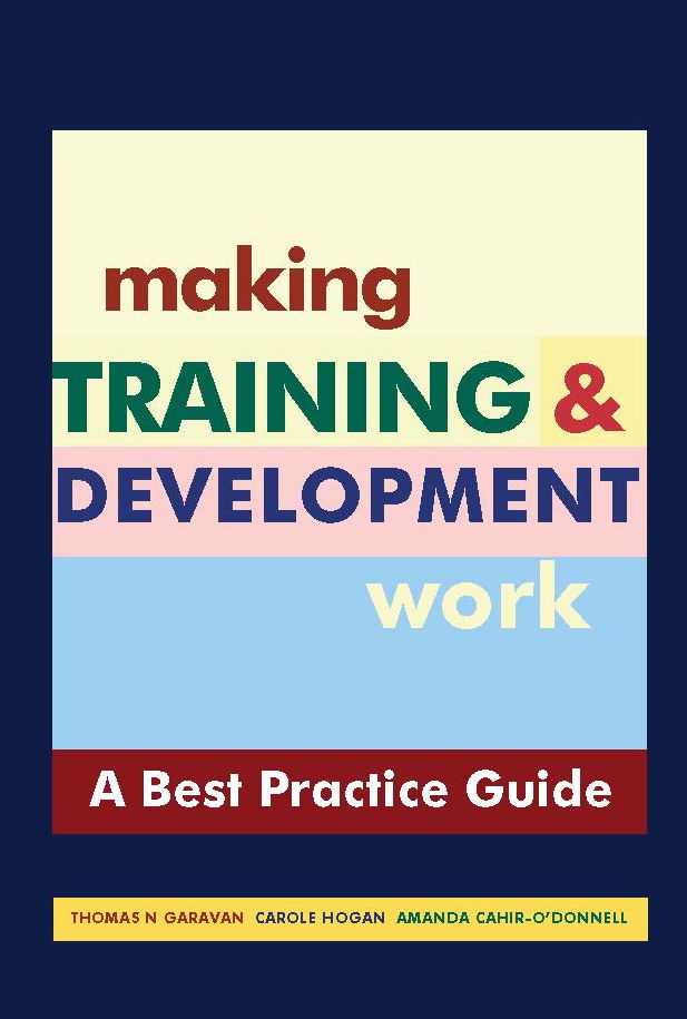 Making Training & Development Work: A "Best Practice" Guide