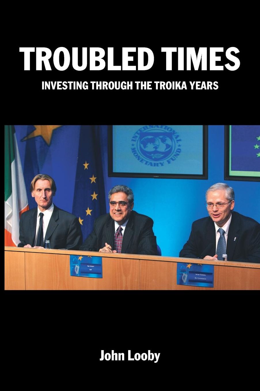Troubled Times: Investing Through the Troika Years