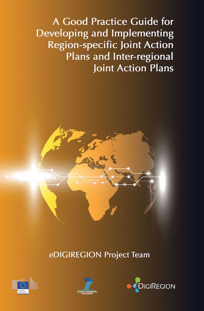 A Good Practice Guide for Developing and Implementing Region-specific Joint Action Plans and Inter-regional Joint Action Plans: eDIGIREGION 3