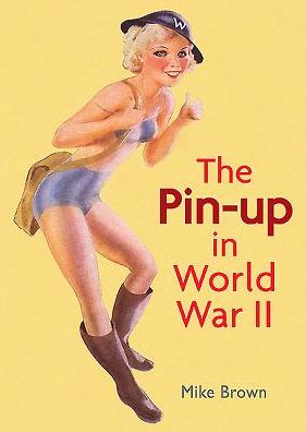 The Pin-up in World War ll