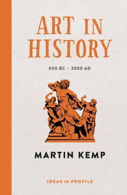 Art In History: 600 BC - 2000 AD: Ideas in Profile