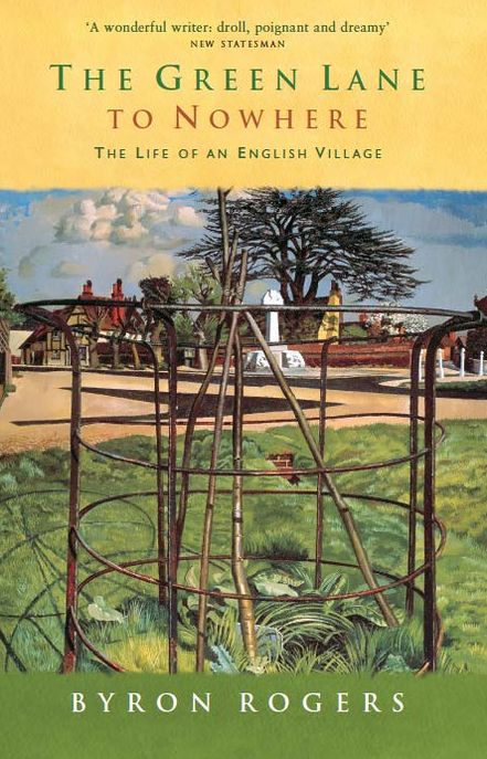 The Green Lane to Nowhere: The Life of an English Village