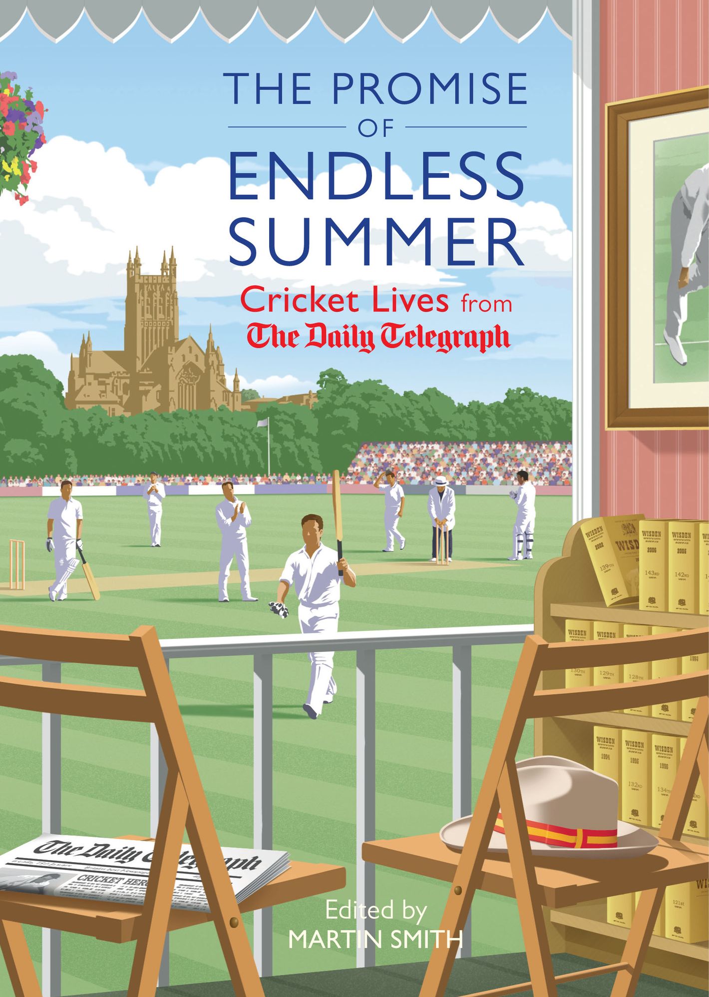 The Promise of Endless Summer: Cricket Lives from the Daily Telegraph