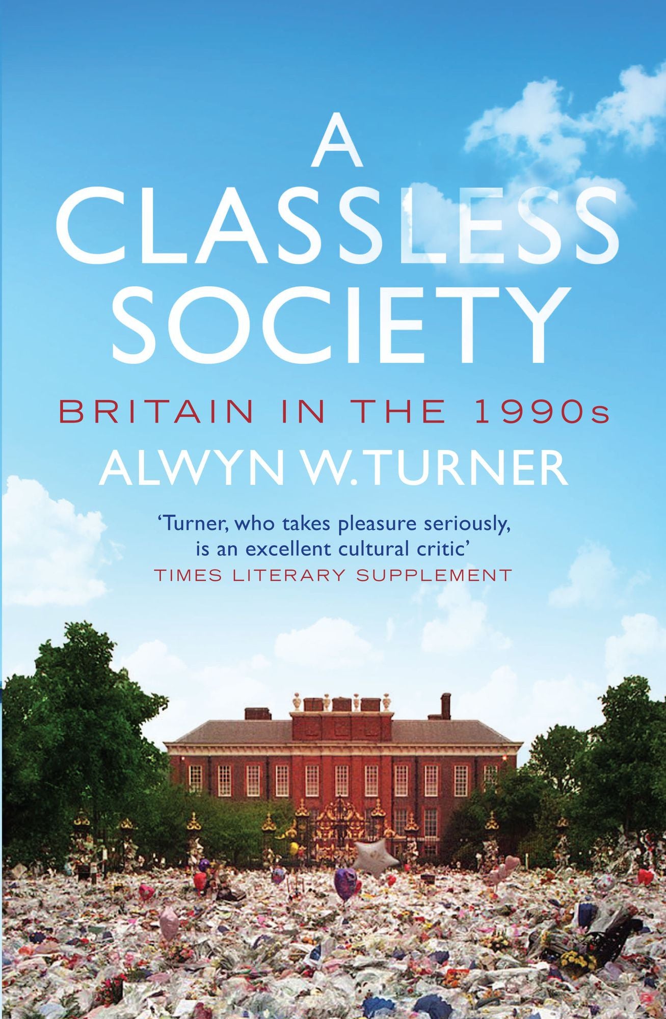 A Classless Society: Britain in the 1990s