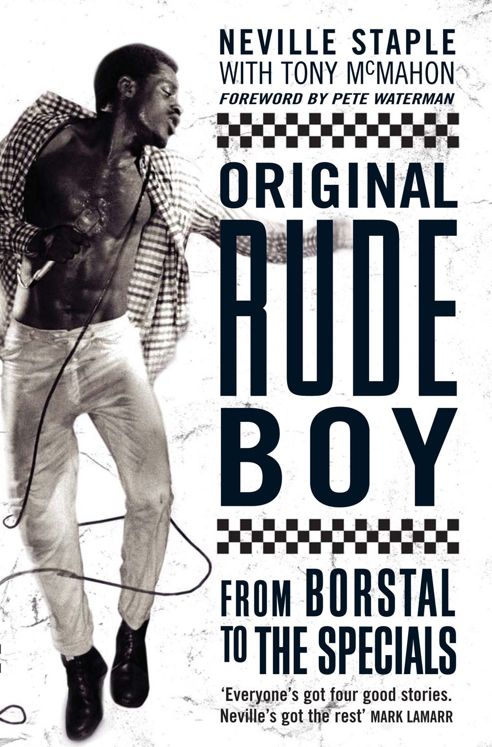 Original Rude Boy: From Borstal to The Specials: A Life in Crime & Music