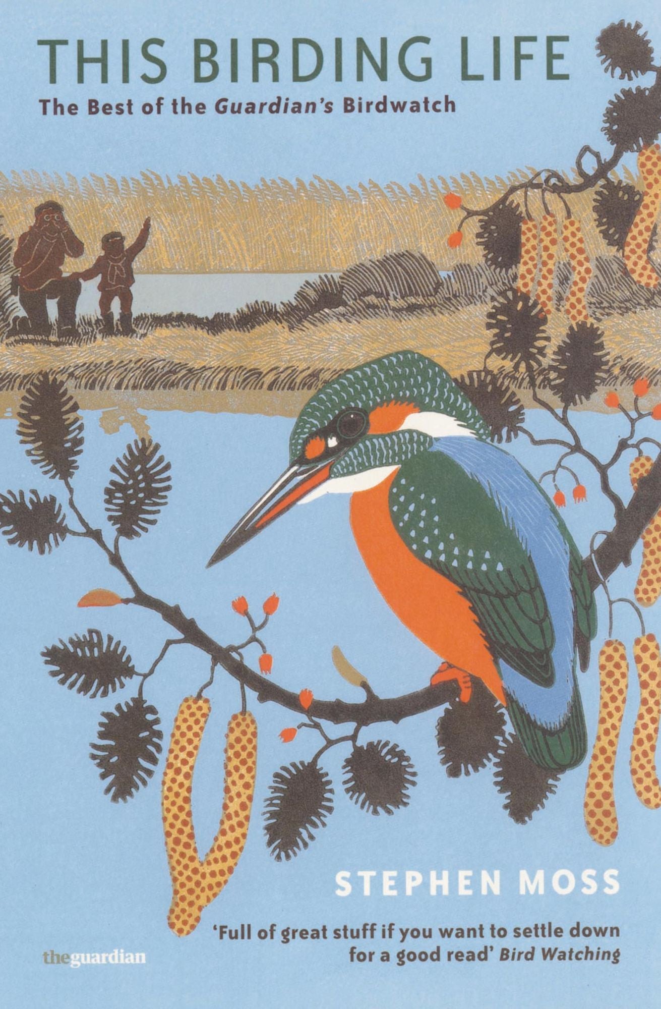 This Birding Life: The Best of the ''Guardian's'' Birdwatch