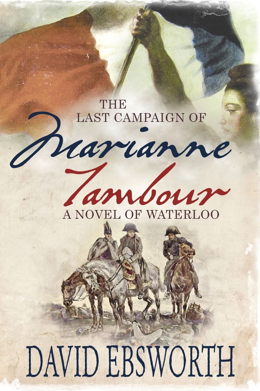 The Last Campaign of Marianne Tambour: A Novel of Waterloo