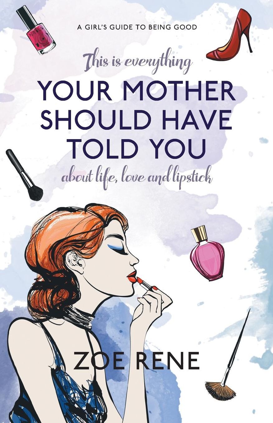 Your Mother Should Have Told You