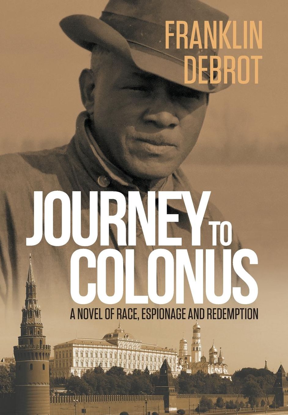 Journey to Colonus: A Novel of Race, Espionage and Redemption