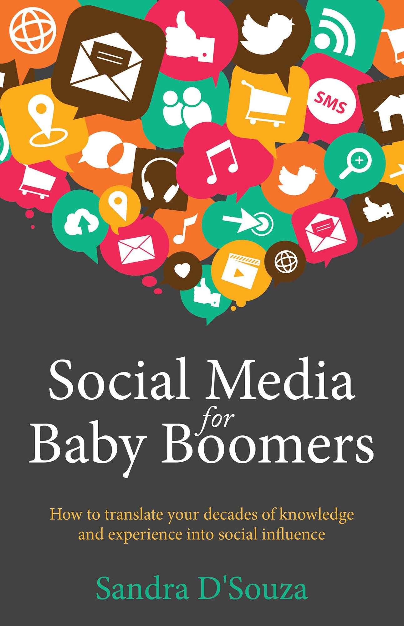 Social Media for Baby Boomers - How to translate your decades of knowledge and experience into social influence