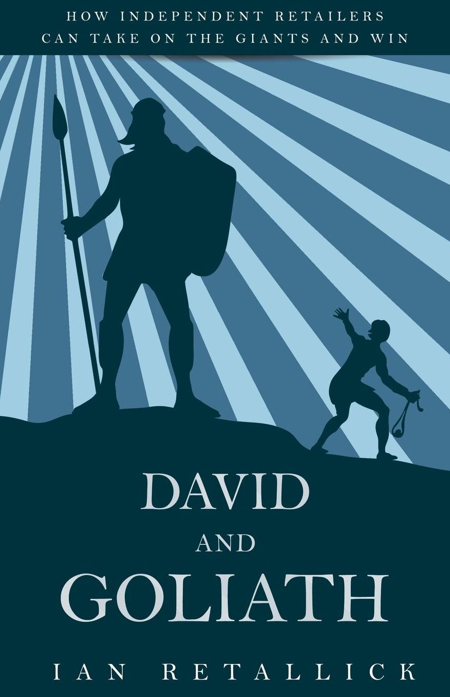 David and Goliath: How Independent Retailers Can Take On the Giants and Win
