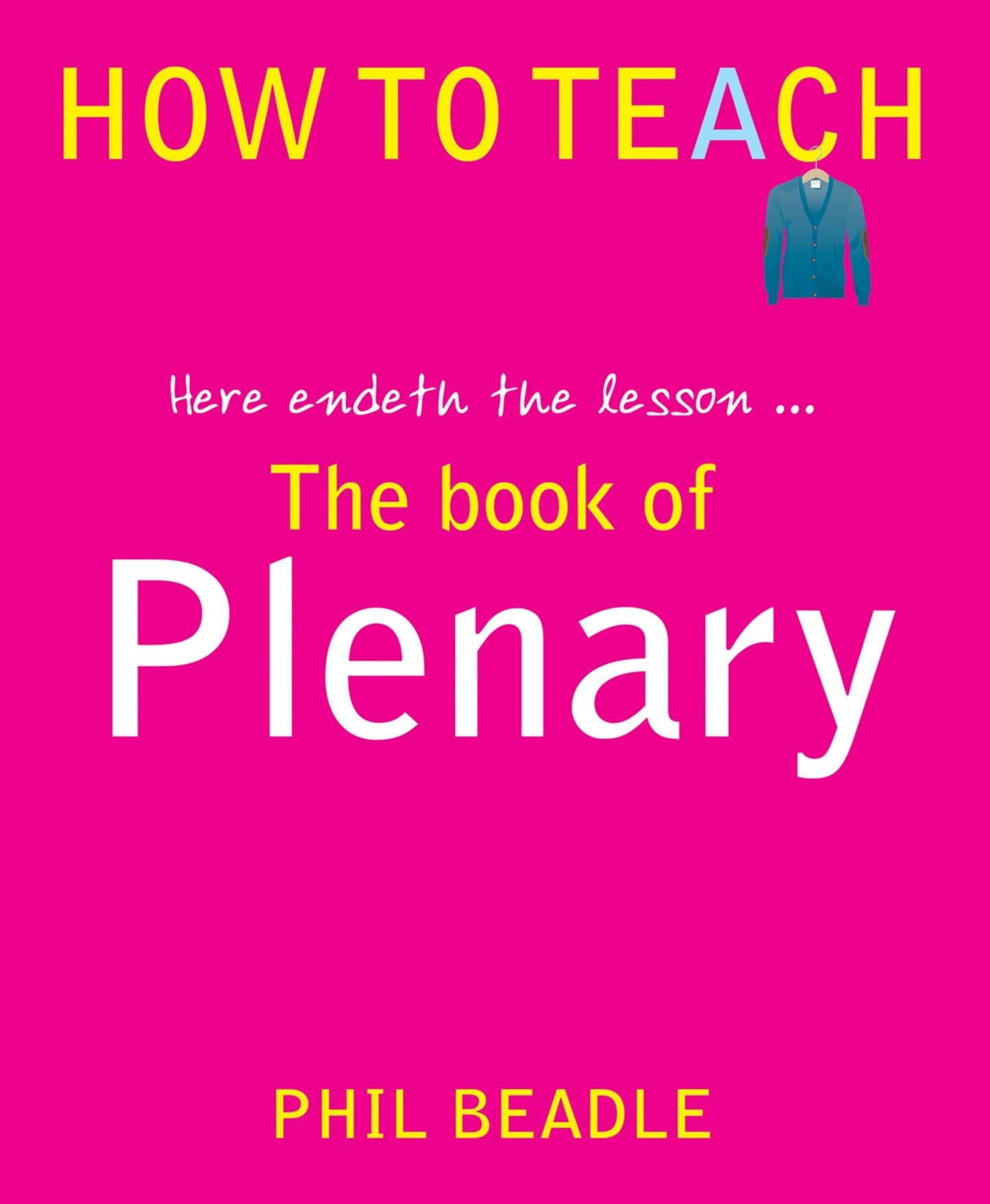 The Book of Plenary: Here Endeth the Lesson . . .