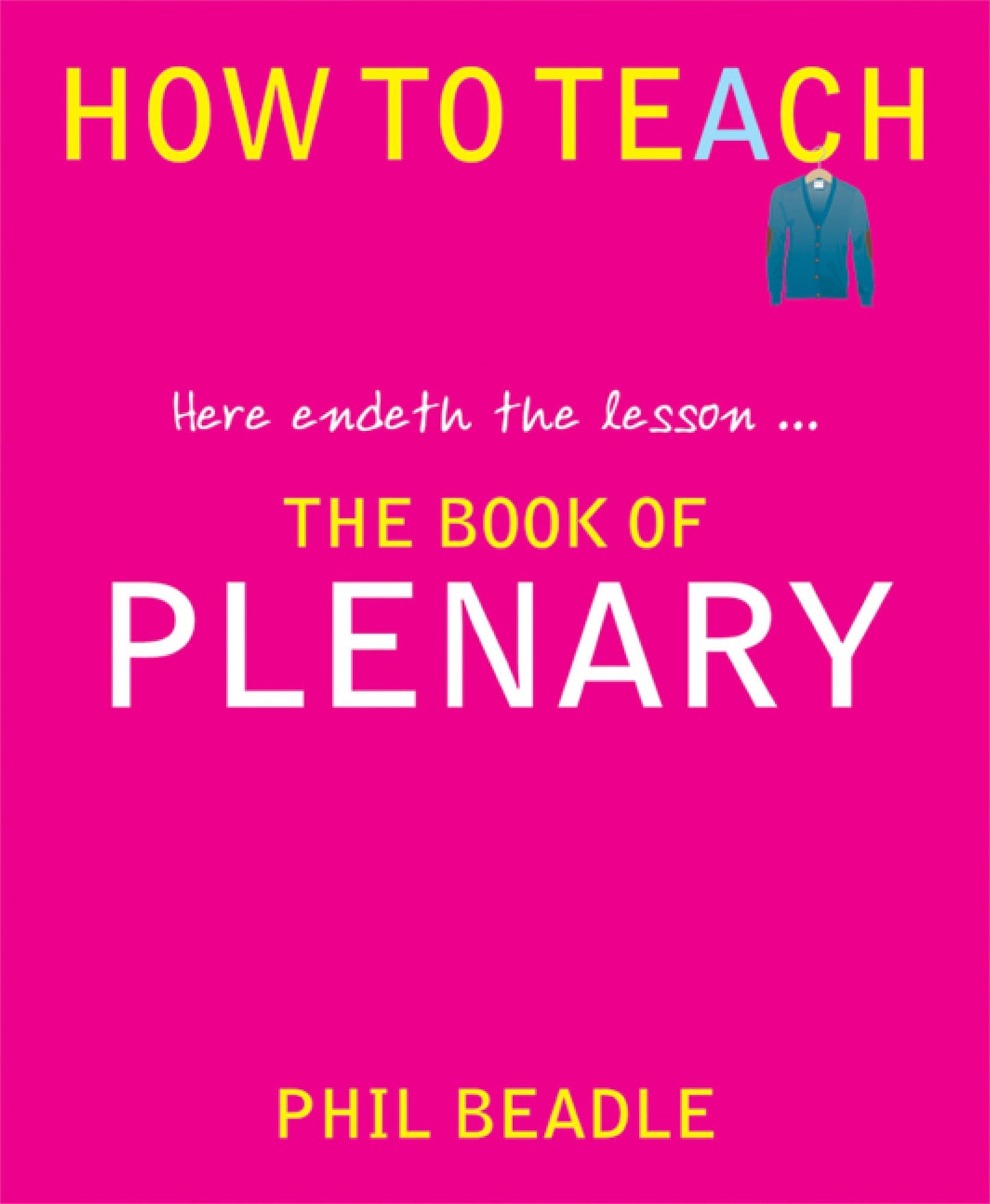 The Book of Plenary: here endeth the lesson...