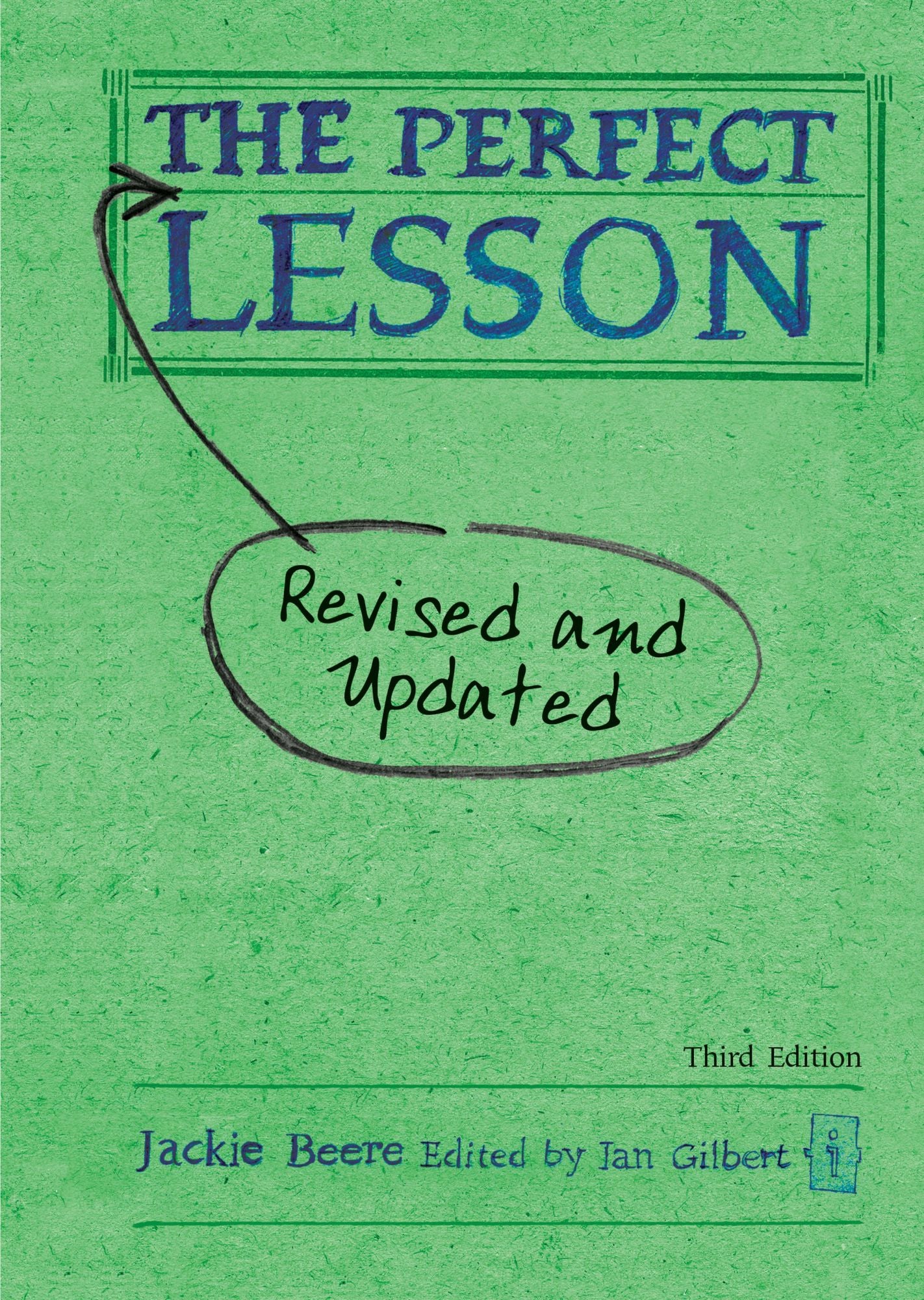 The Perfect Lesson - Third Edition: Revised and updated