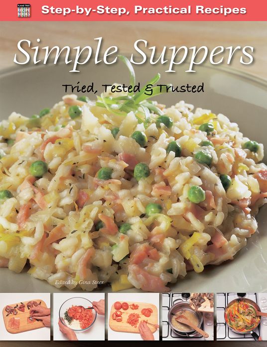 Simple Suppers: Tried, Tested & Trusted