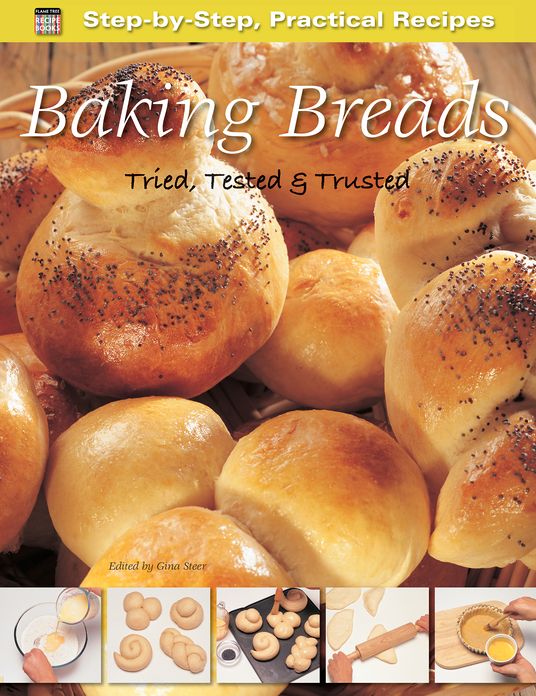 Baking Breads: Tried, Tested & Trusted