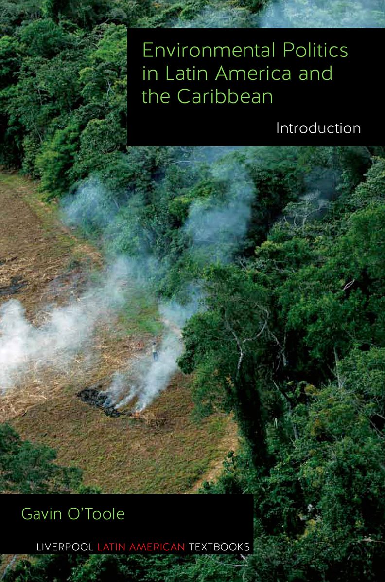 Environmental Politics in Latin America and the Caribbean volume 1: Introduction