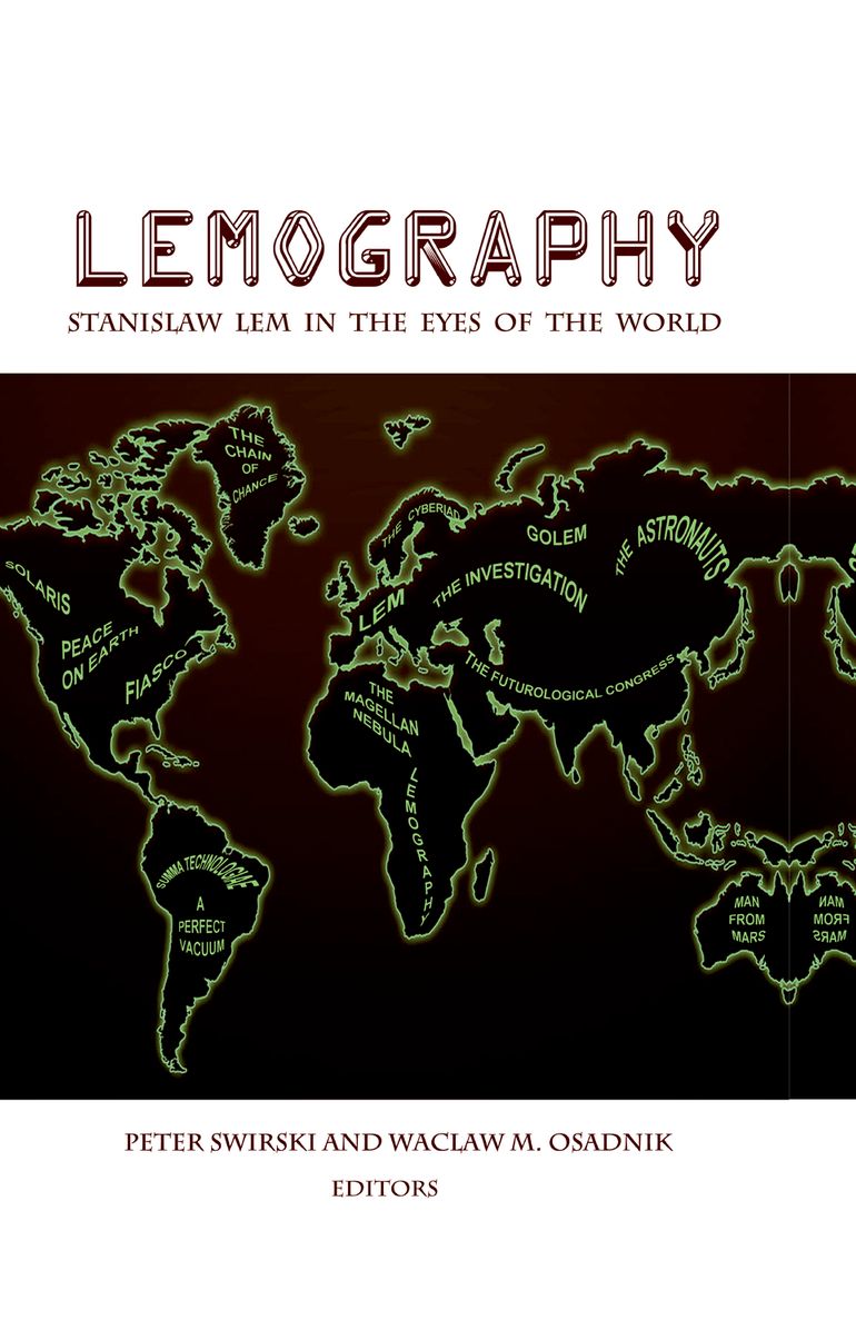 Lemography: Stanislaw Lem in the Eyes of the World
