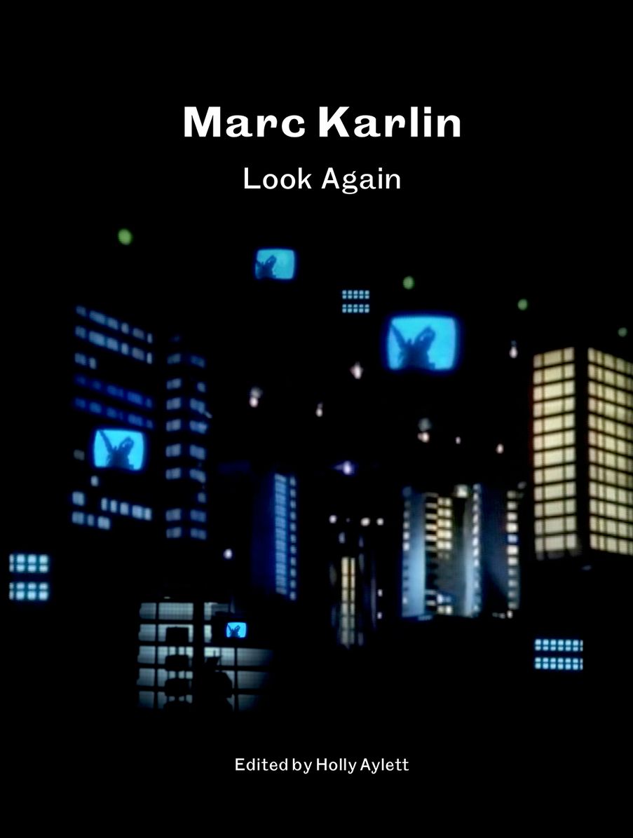 Marc Karlin: Look Again