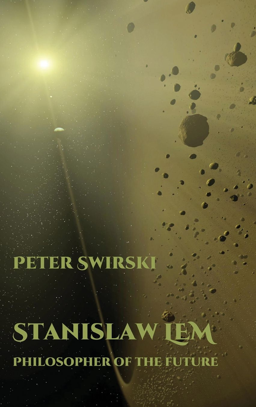 Stanislaw Lem: Philosopher of the Future