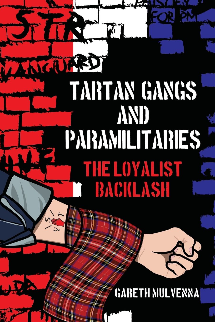 Tartan Gangs and Paramilitaries: The Loyalist Backlash