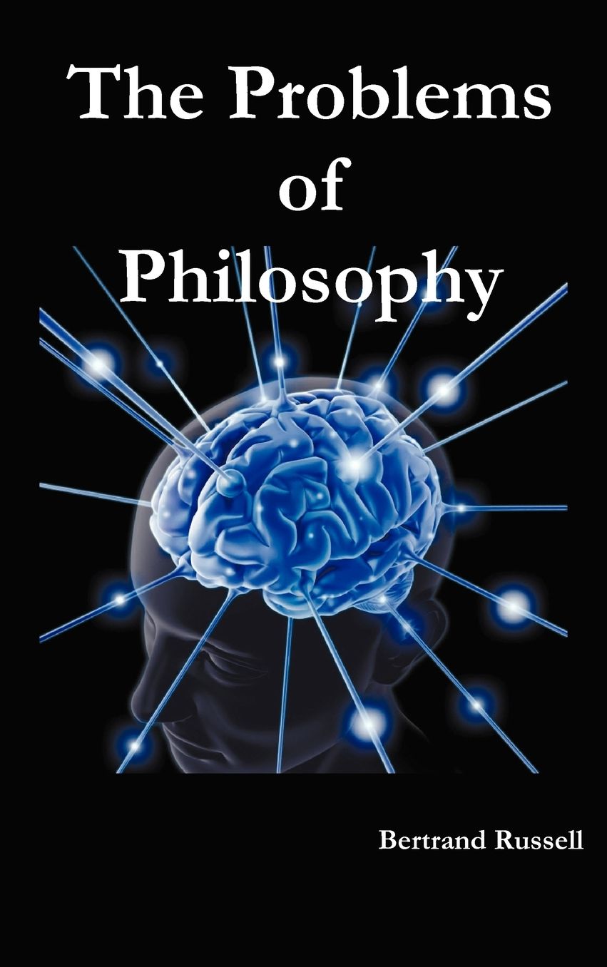 The Problems Of Philosophy