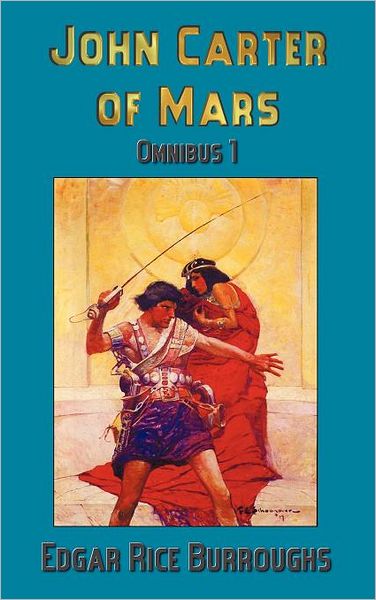 John Carter of Mars, Omnibus 1 (Barsoom)