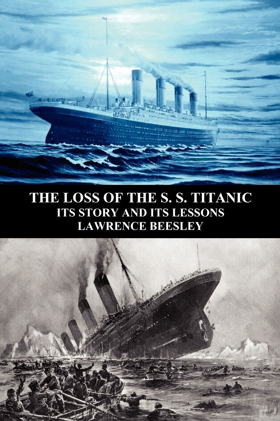 The Loss Of The S. S. Titanic