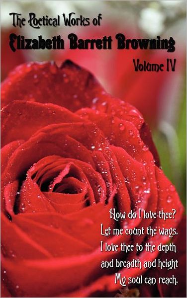 The Poetical Works Of Elizabeth Barrett Browning - Volume Iv