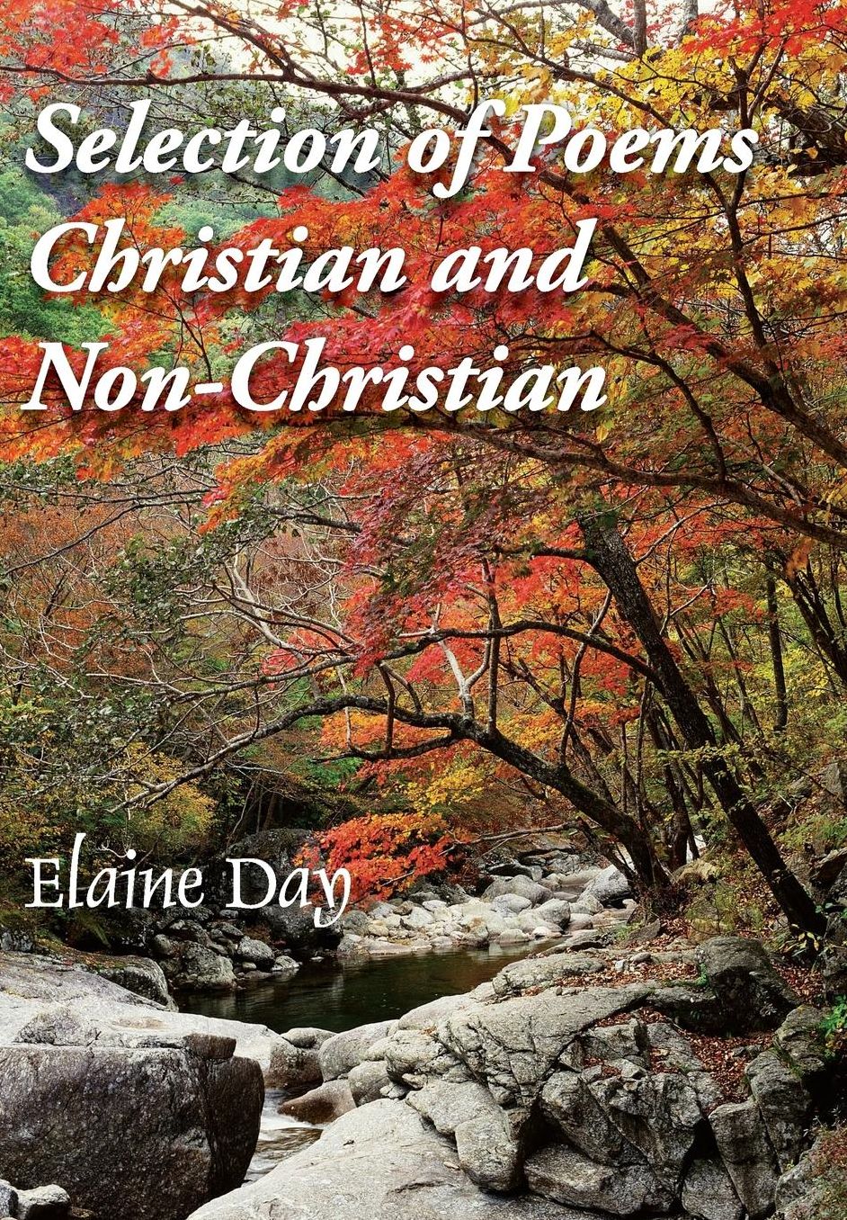 Selection of Poems - Christian and Non-Christian