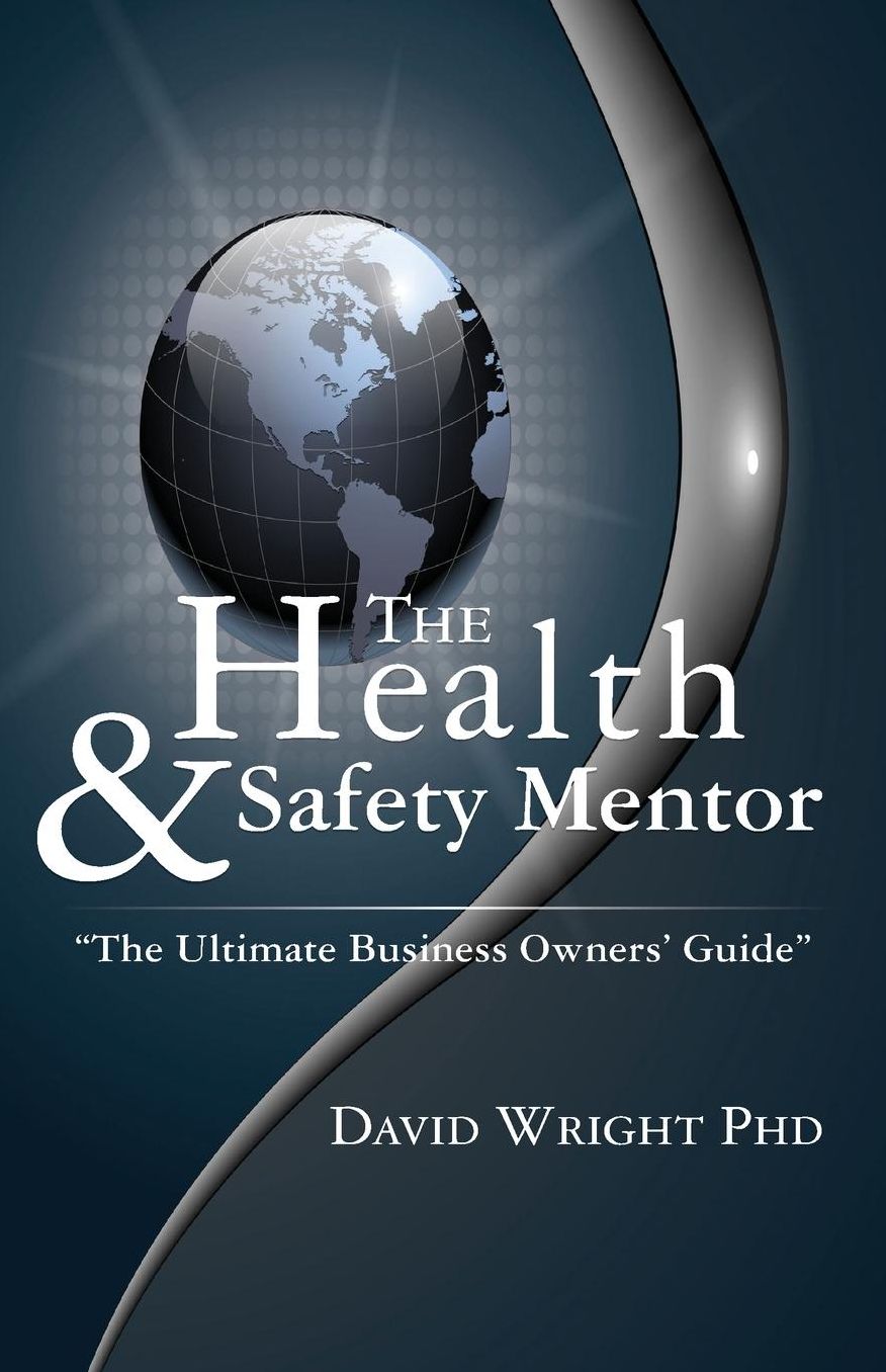 The Health & Safety Mentor - The Ultimate Business Owners Guide