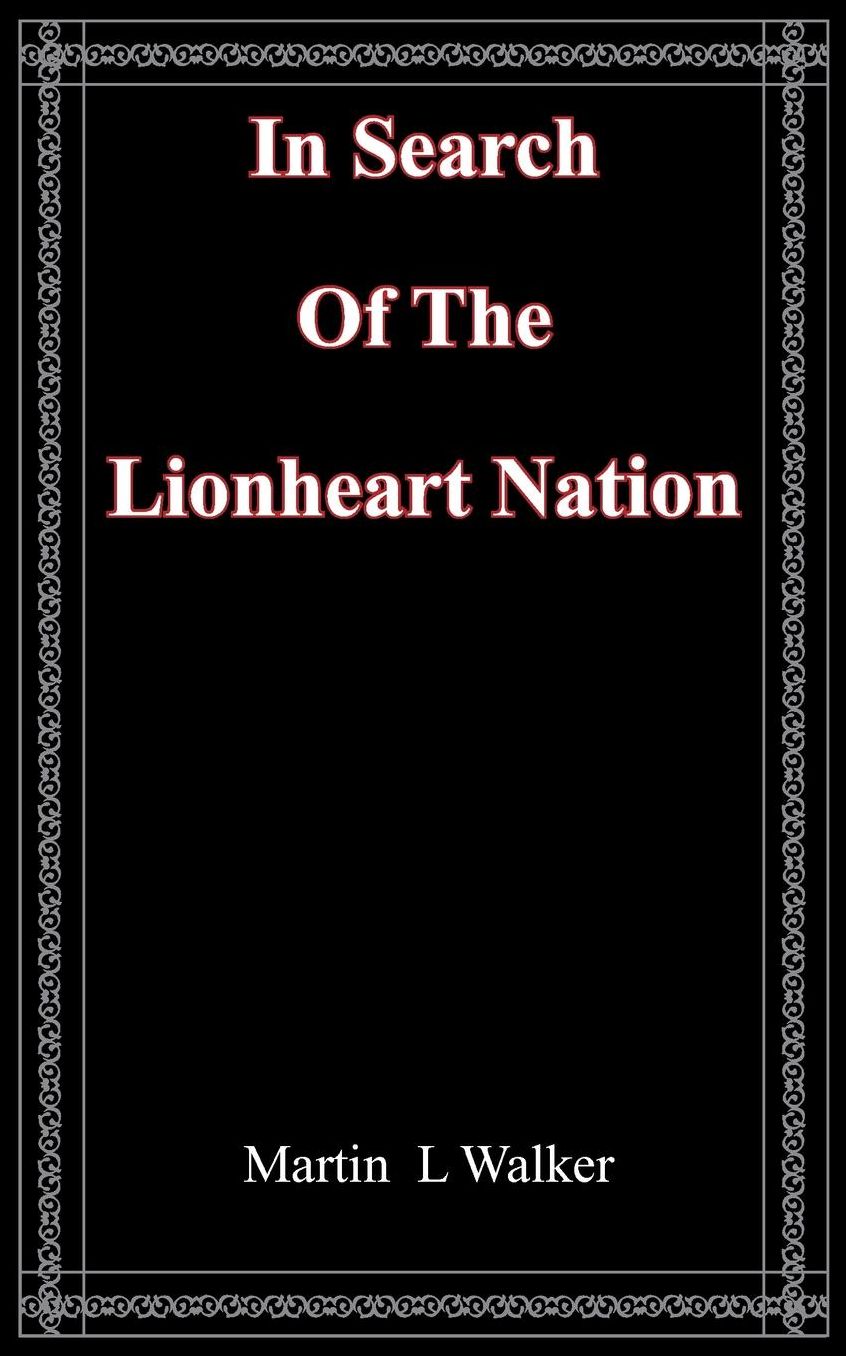 In Search Of The Lionheart Nation