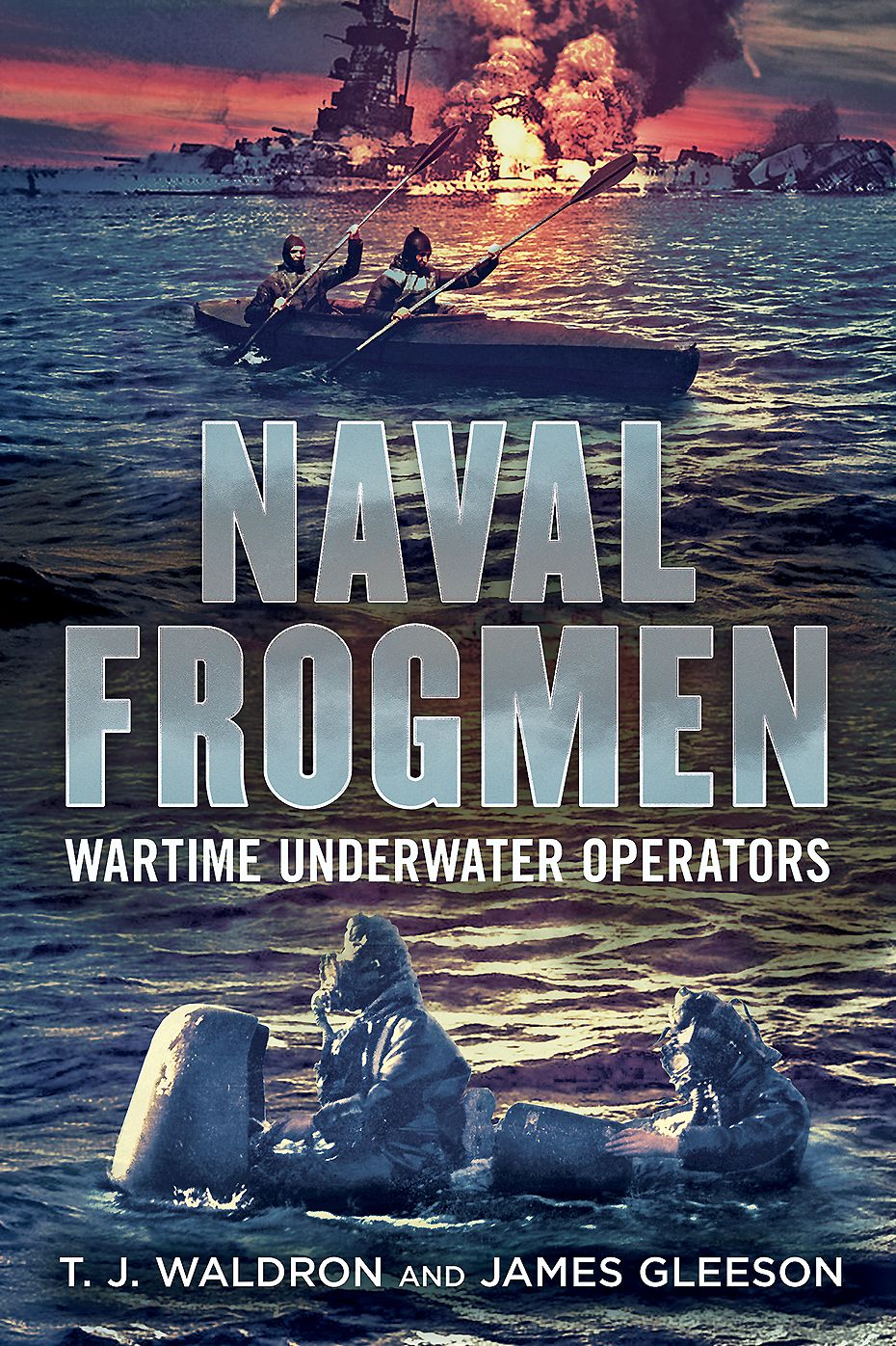 Naval Frogmen: Wartime Underwater Operators