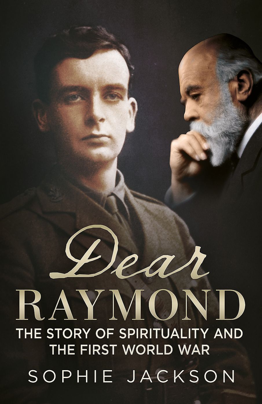 Dear Raymond: The Story of Spirituality and the First World War