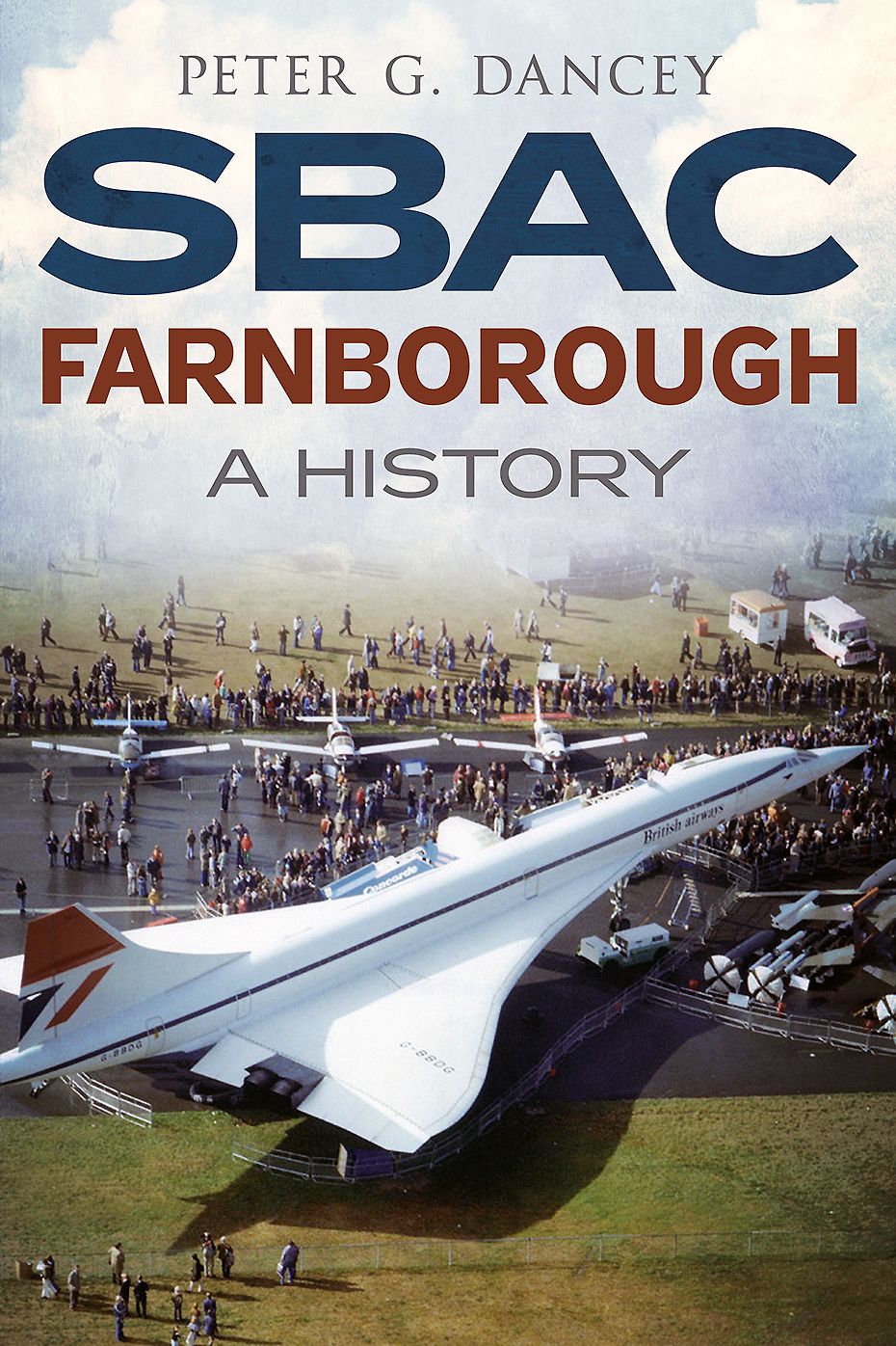 SBAC Farnborough: A History