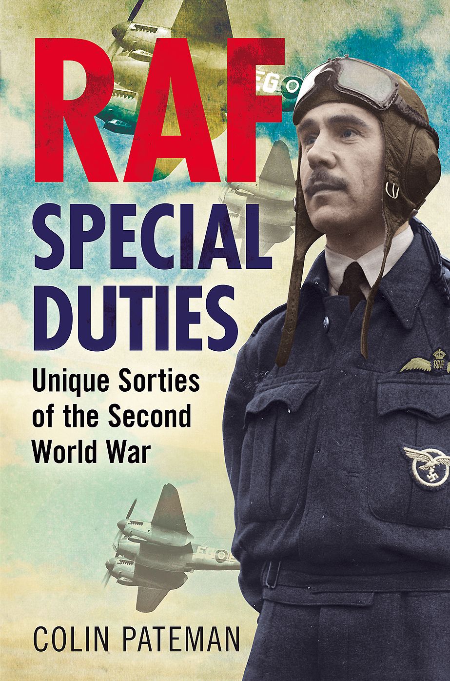 RAF Special Duties: Unique Missions of the Second World War