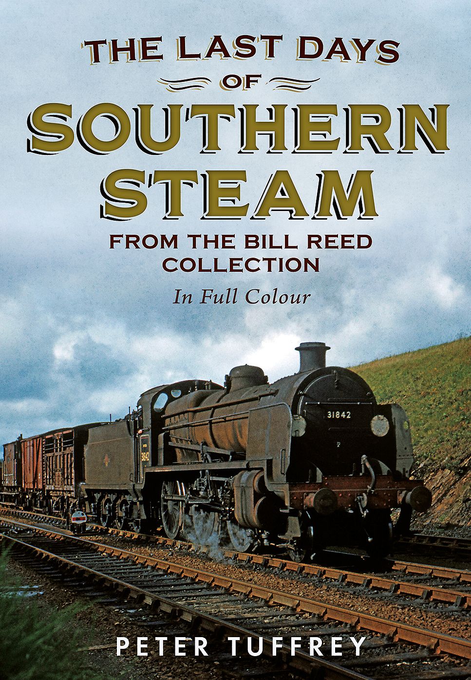 The Last Days of Southern Steam from the Bill Reed Collection